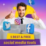 5 best free social media tools in 2023