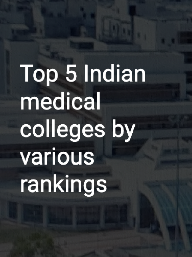 Top 5 Medical Colleges in India