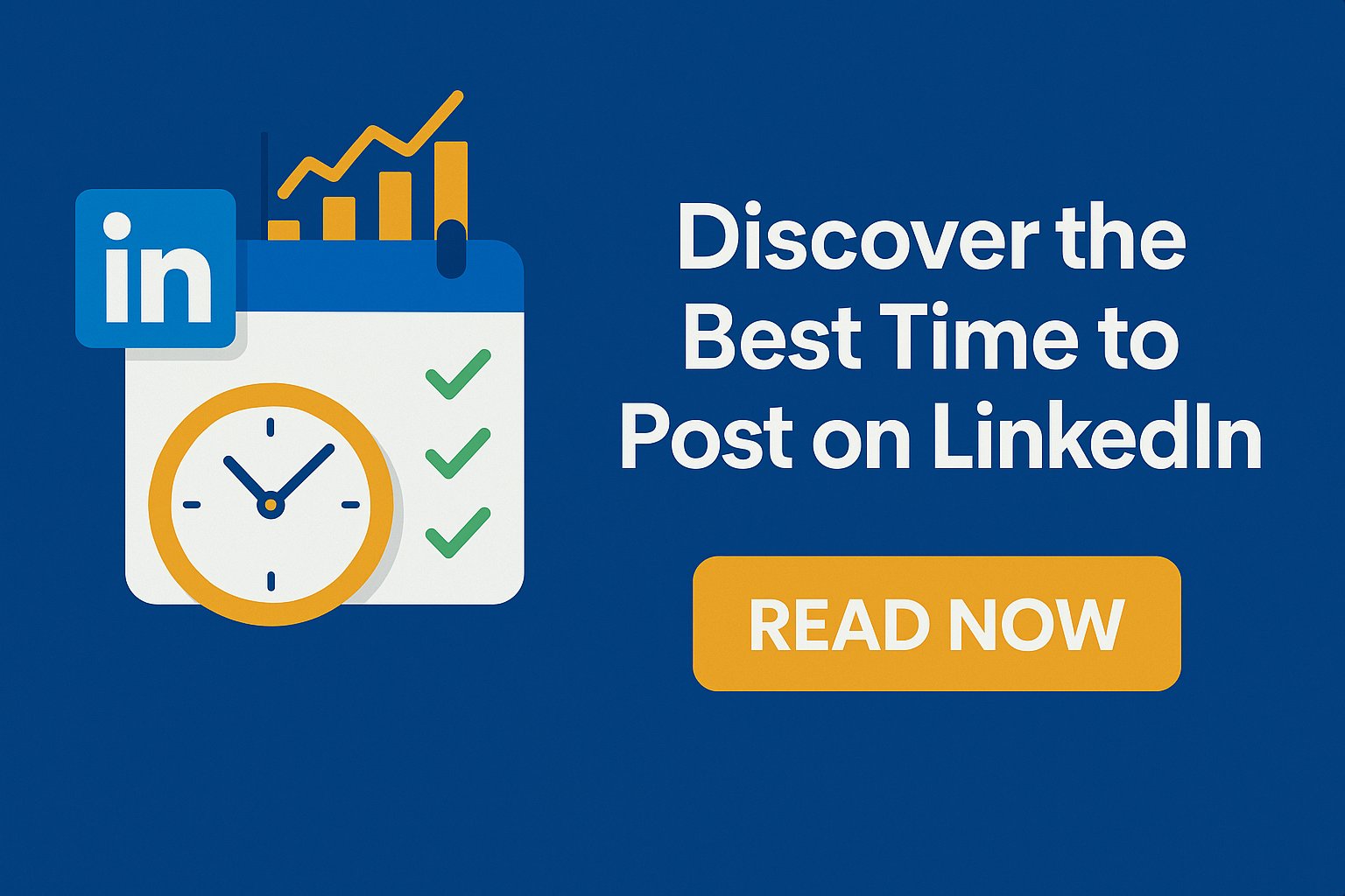 Discover the Best Time to Post on LinkedIn” alongside icons of a clock, calendar, and engagement metrics. Designed to guide users toward optimizing their LinkedIn post timing for better reach.
