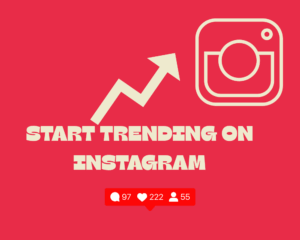 Start Trending On Instagram