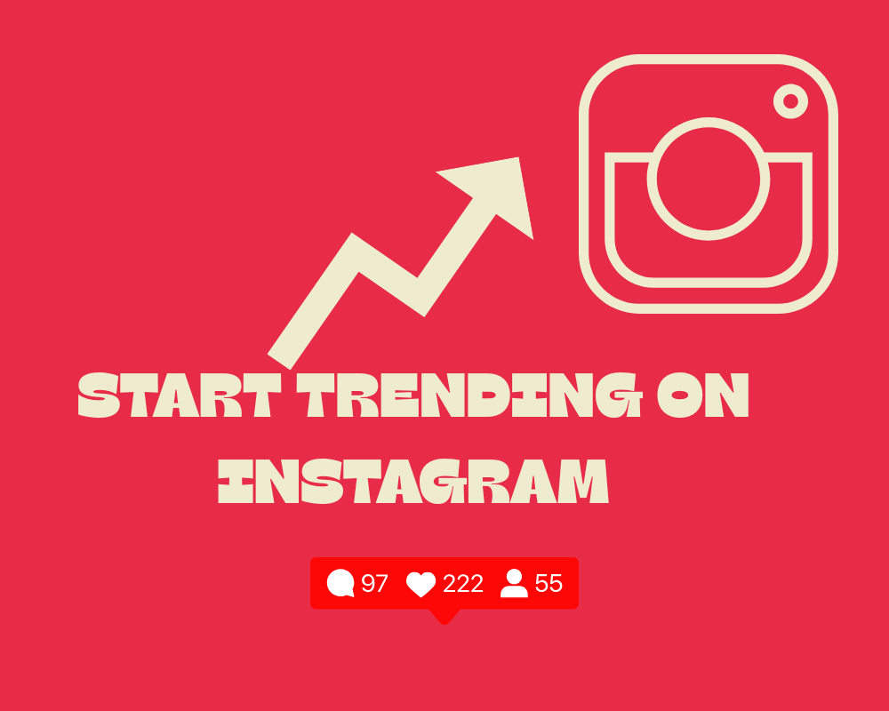 Start trending on Instagram