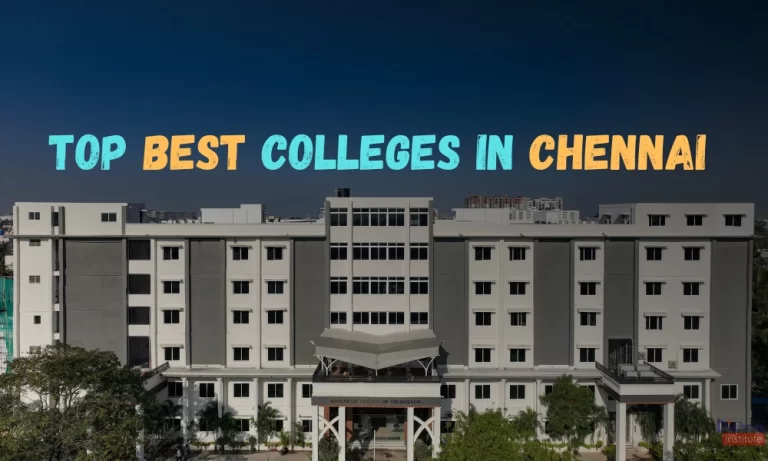 Top Best Colleges in Chennai